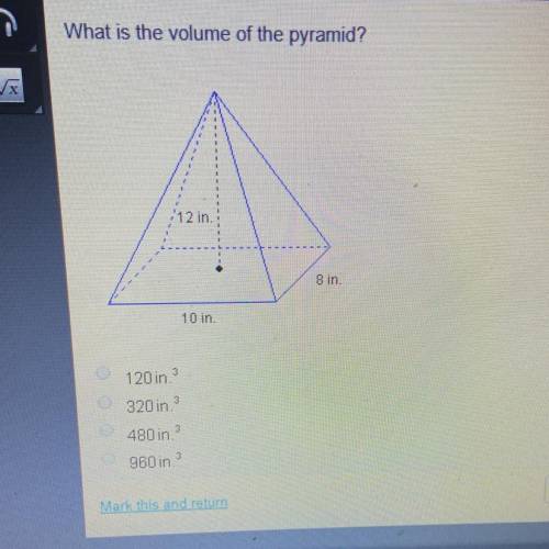 What is the volume of the pyramid? 12 in 8 in 10 in 120 in 320 in 480 in 960 in