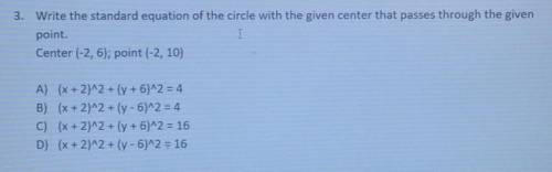3. Write the standard equation of the circle with the given center that passes through the given po