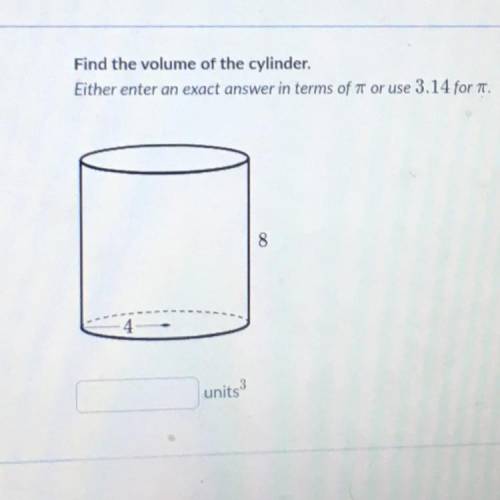 Find the volume of the cylinder  Will Give Brainiest whoever answers first