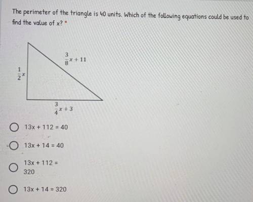The perimeter of the triangle is 40 units.Which of the following equations could be used to find th