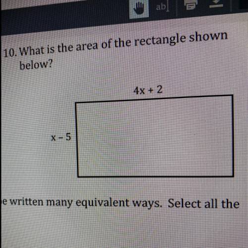 What is the area of the rectangle shown below? 4x + 2 X-5