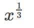 
What is t^1/3 in radical form
