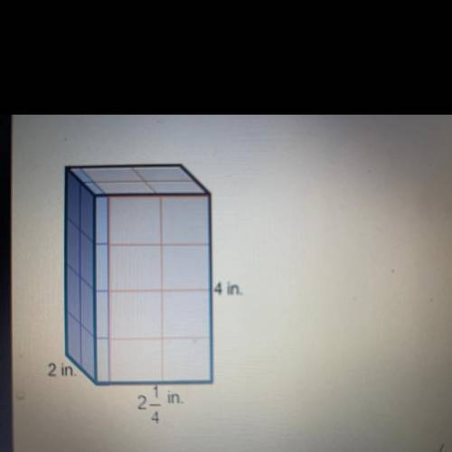 Which method would determine the volume of the prism with dimensions 2x21/4 x4