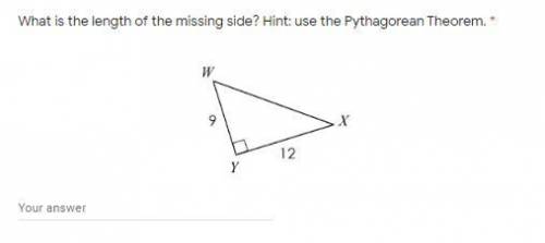 What is the length of the missing side? Hint: use the Pythagorean Theorem.