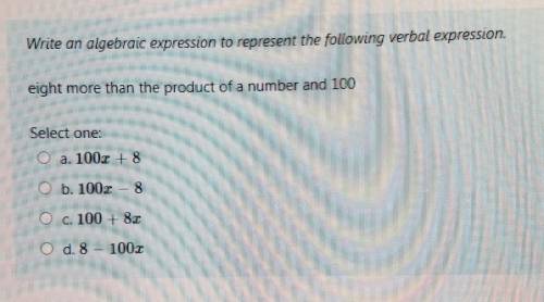 PLEASE HELP!!Write an algebraic expression to represent the following verbal expression.

eight mo