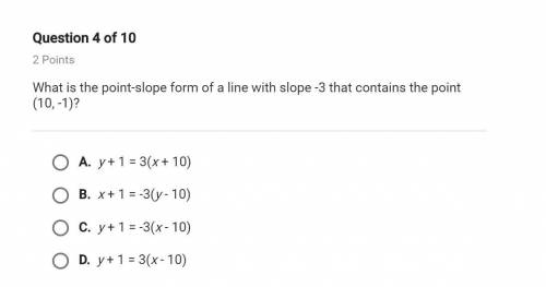 What is the point-slope form of a line with slope -3 that contains the point 10, -1