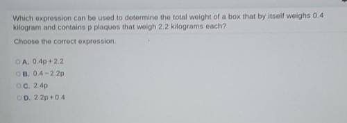 which expression can be used to determine the total weight of a box that by itself weighs 0.4 kg an