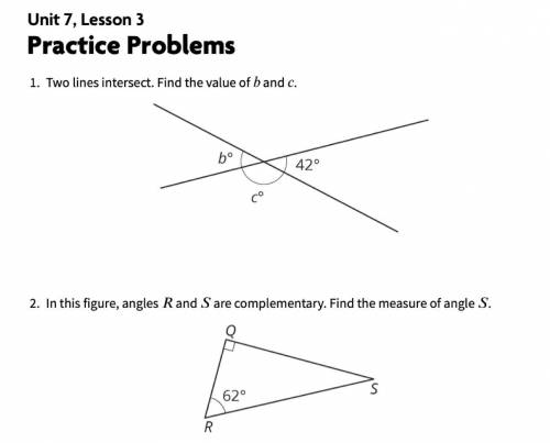 Question One: Two lines intersect. Find the value of B and, C. Question Two: In this figure, angles
