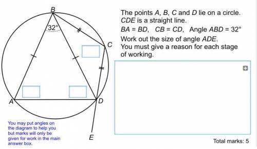 The points A, B, C and D lie on a circle. CDE is a straight line. BA=BD, CB=CD, Angle ABD =32 degre