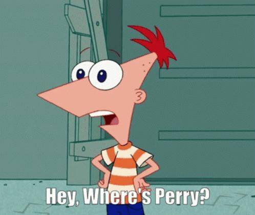 Hey, where's Perry??????