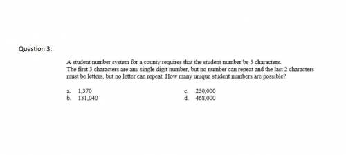 Please help! Correct answer only please! A student number system for a county requires that the stu