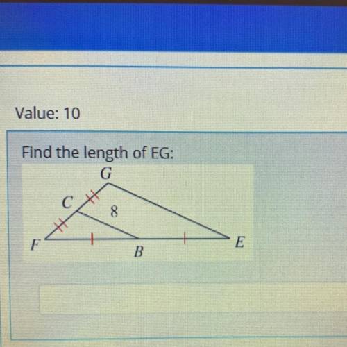 Find the length of EG:
G
C
E
B.