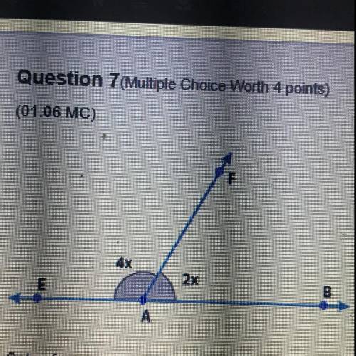 Question 7(Multiple Choice Worth 4 points)

(01.06 MC)
Solve for x.
Ox=69
Ox = 15
Ox = 30°
Ox= 90°