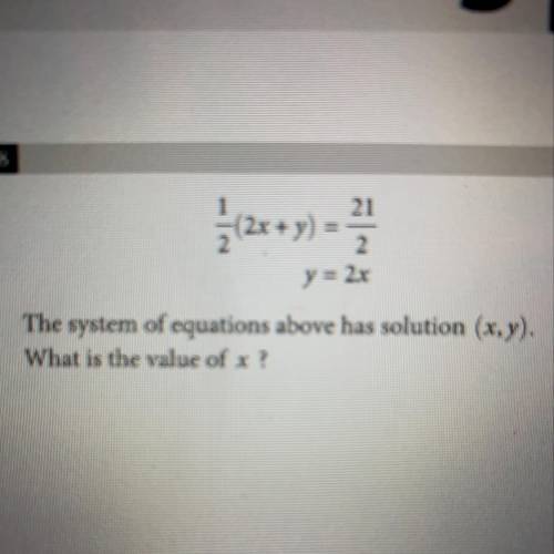 The system of equations above has solution (x,y).
What is the value of x ?