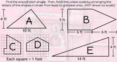 I NEED HELP BEFORE 10:00 A.M!

Find the area of each shape. Then, form the unlock code by forming