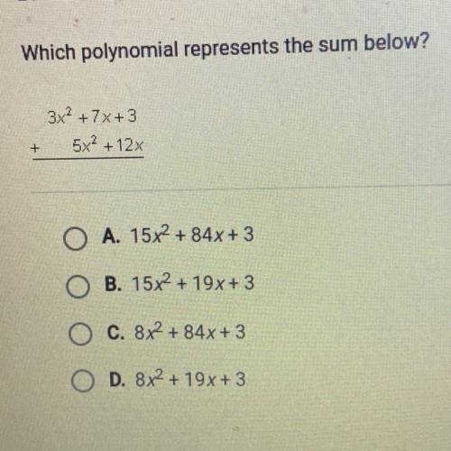 Which polynomial represents the sum below?