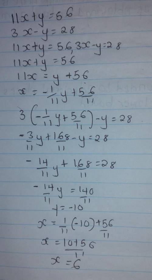 Solve this system of linear equation. separate the x- and y-values with a comma. 11x=56-y 3x=28+y