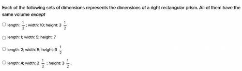 Each of the following sets of dimensions represents the dimensions of a right rectangular prism. Al