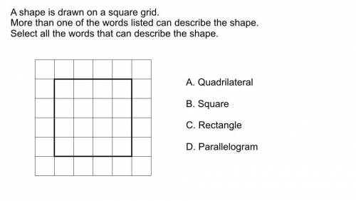 A shape is drawn on a square grid. more than one word listed can describe this shape select all wor