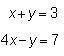 Which is the best first step when solving the following system of equations? A.) Multiply the first