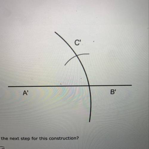 What is the next step for this construction?

Erase BC
Draw another arc.
Connect points C' and B'.