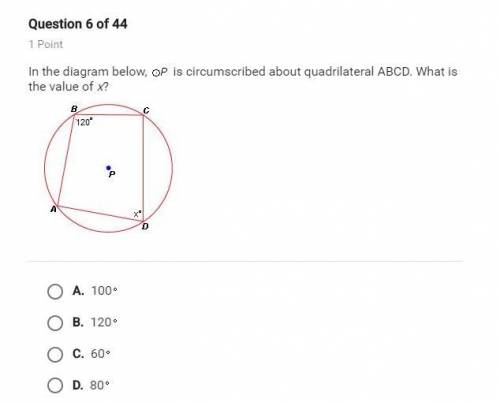 In the diagram below, P is circumscribed about quadrilateral ABCD. What is the value of x?