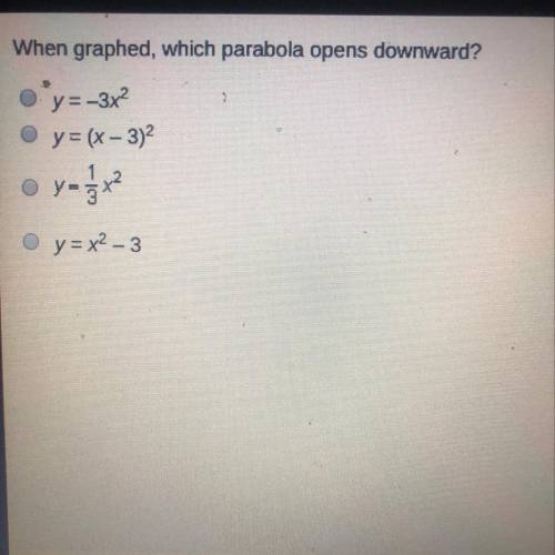 When graphed, which parabola opens downward?