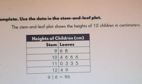 1.

The stem 12 hasleaves.2.The height of the shortest child iscentimeters.3.10 | 4 stands forcent