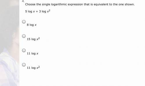 Choose the single logarithmic expression that is equivalent to the one shown.

5 log x + 3 log x2