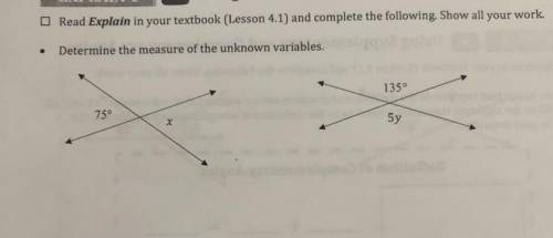Determine the measure of the unknown variables.

PLEASE HELP
(Picture included)