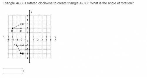 Triangle ABC is rotated clockwise to create triangle A’B’C’. What is the angle of rotation? On a co