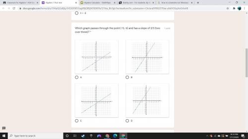 Which graph passes through the point (-5,-6) and has a slope of 2/3 (two over three)
