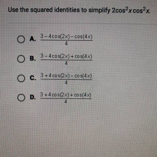 PLEASE HELP Use the squared identities to simplify 2cos2x cos2x.