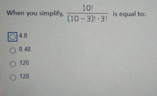When you simplify,10!/(10 - 3)!-3is equal to:?