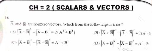 |A|and |B| are non zero vectors. Which of the following is true? Options are in the attached file.