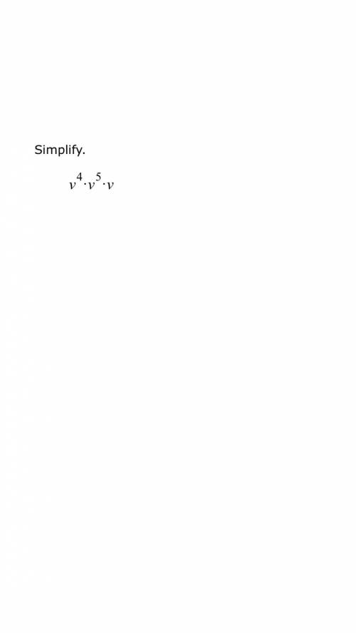 Simplify the following v^4*v^5*v