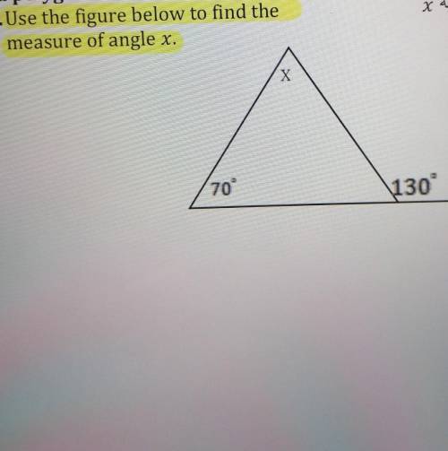 Use the figure below to find the measure of angle x.