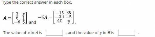 URGENT PLEASE HELP the value of x in A is___ , and the value of y in B is___.