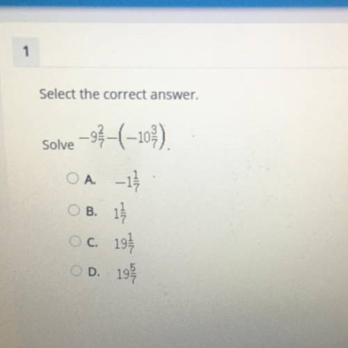 Select the correct answer.

Solve – 93-(-103)
OA.
-13
11
OB.
Oc. 1917
D. 19 /