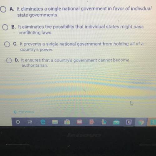 WILL MARK BRAINLIEST!!!PLEASE HELP Which statement describes a major advantage of a federal system