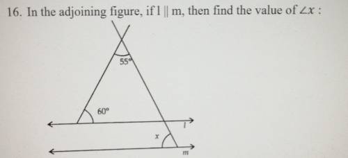 16. In the adjoining figure, if ll|m, then find the value of angle x