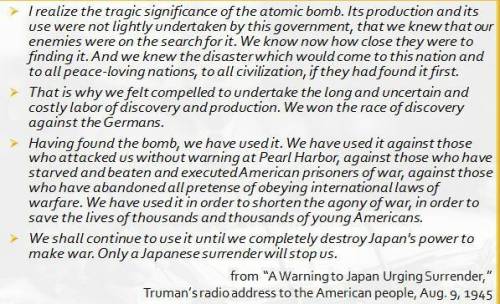 In paragraph of at least five sentences, summarize President Truman’s perspective on using an atomi