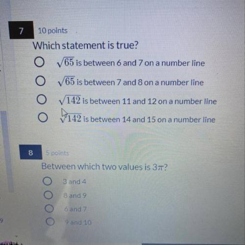 7

10 points
Which statement is true?
O 65 is between 6 and 7 on a number line
65 is between 7 and