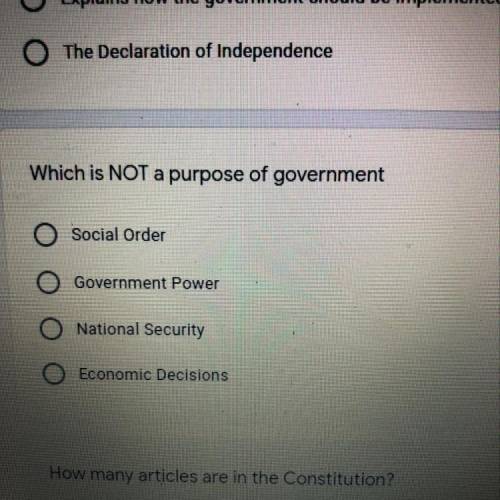 Which is NOT a purpose of government

A) Social Order
B) Government Power
C) National Security
D)