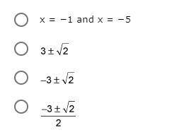 Solve x2 + 6x + 7 = 0 Answers: