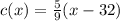 c(x)=\frac{5}{9}(x-32)
