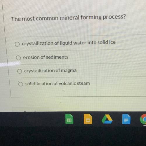 The most common mineral forming process?