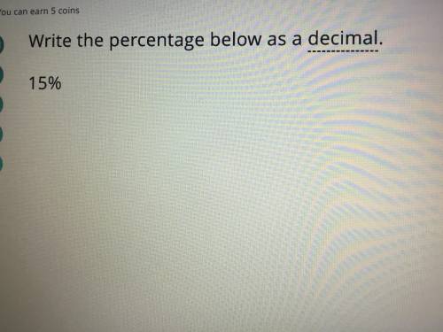 Write the percentage below as a decimal. 15%