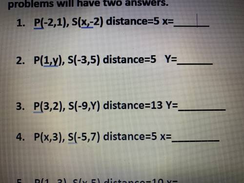 Solve for the missing coordinate. Most problems will have 2 answers. Problems are attached in the p