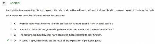 Hemoglobin is a protein that binds to oxygen. It is only produced by red blood cells and it allows